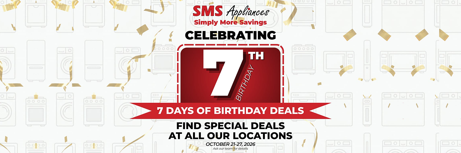 SMS Appliances Birthday Sale - Appliance Deals